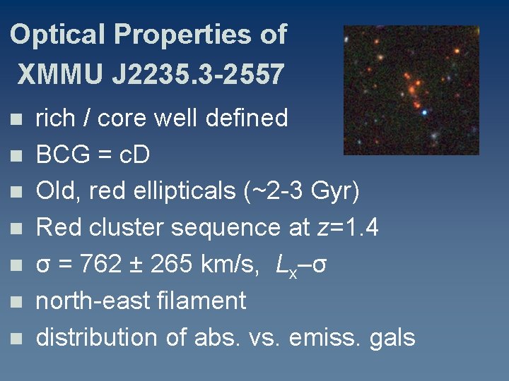 Optical Properties of XMMU J 2235. 3 -2557 n n n n rich /