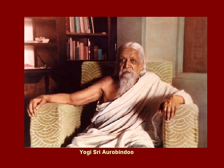 Yogi Sri Aurobindoo 