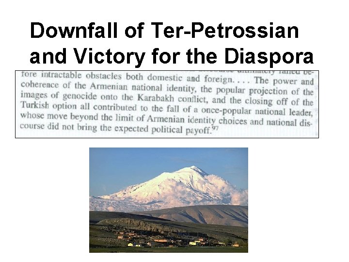 Downfall of Ter-Petrossian and Victory for the Diaspora 