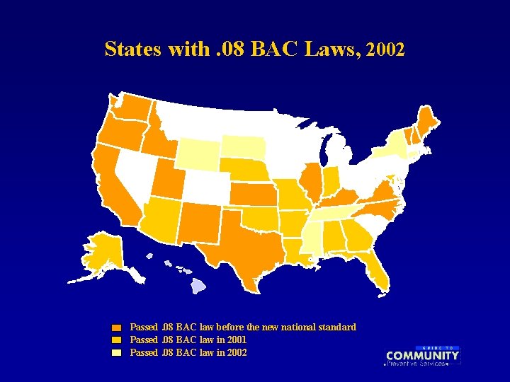 States with. 08 BAC Laws, 2002 Passed. 08 BAC law before the new national