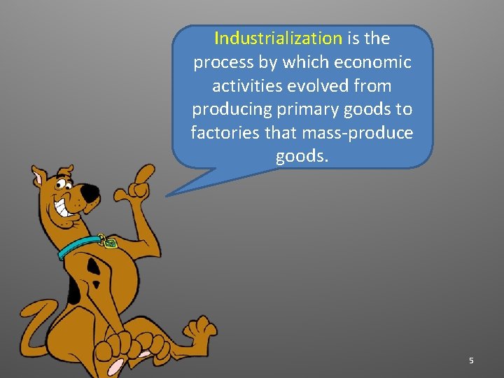 Industrialization is the process by which economic activities evolved from producing primary goods to