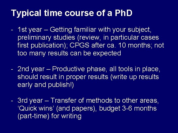 Typical time course of a Ph. D - 1 st year – Getting familiar
