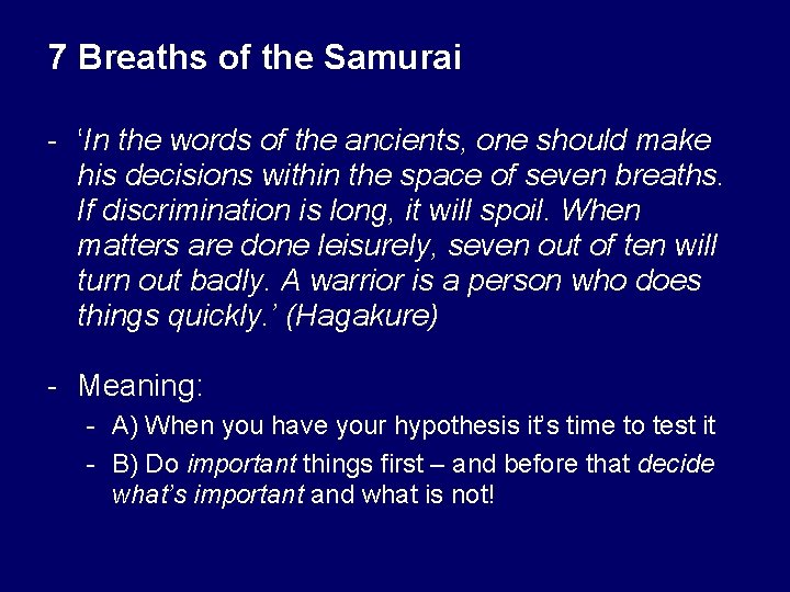 7 Breaths of the Samurai - ‘In the words of the ancients, one should