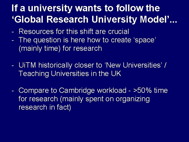 If a university wants to follow the ‘Global Research University Model’. . . -