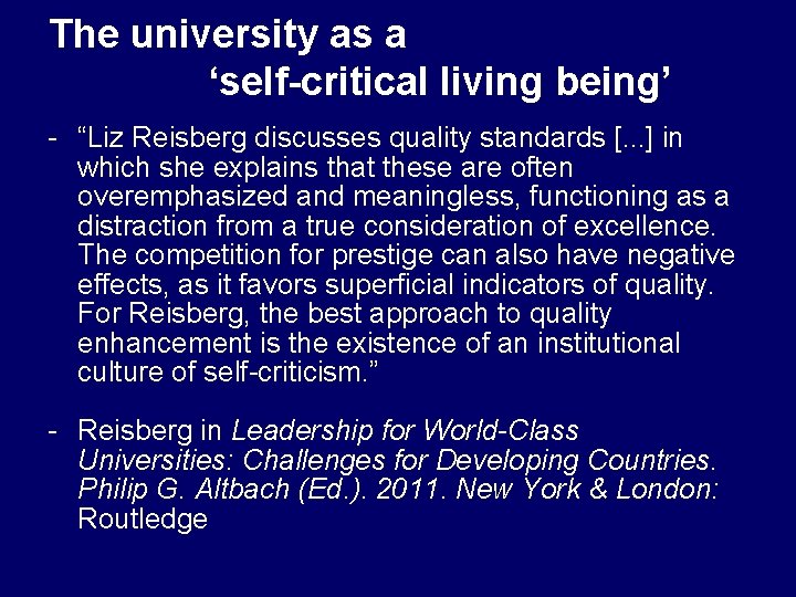 The university as a ‘self-critical living being’ - “Liz Reisberg discusses quality standards [.