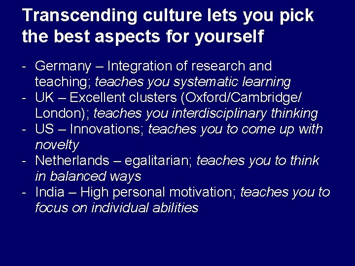 Transcending culture lets you pick the best aspects for yourself - Germany – Integration