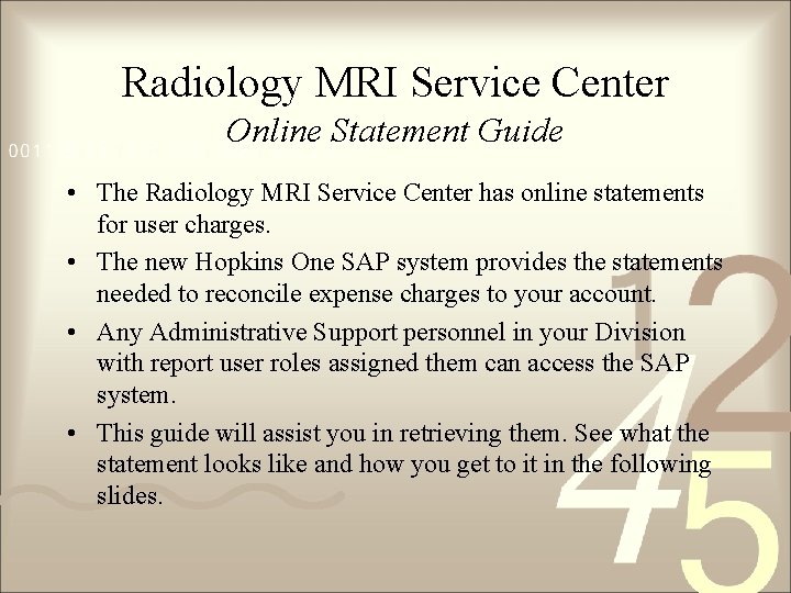 Radiology MRI Service Center Online Statement Guide • The Radiology MRI Service Center has