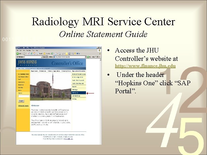 Radiology MRI Service Center Online Statement Guide • Access the JHU Controller’s website at