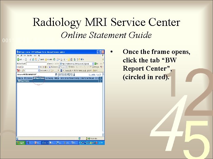 Radiology MRI Service Center Online Statement Guide • Once the frame opens, click the