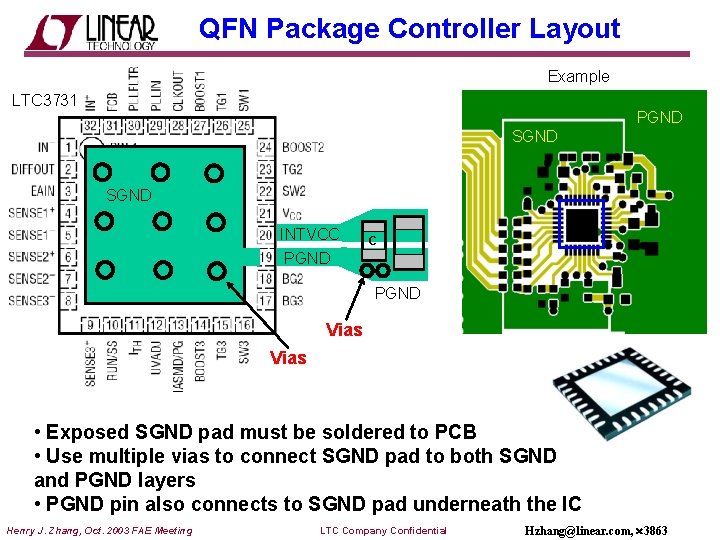 QFN Package Controller Layout Example LTC 3731 PGND SGND INTVCC C PGND Vias •