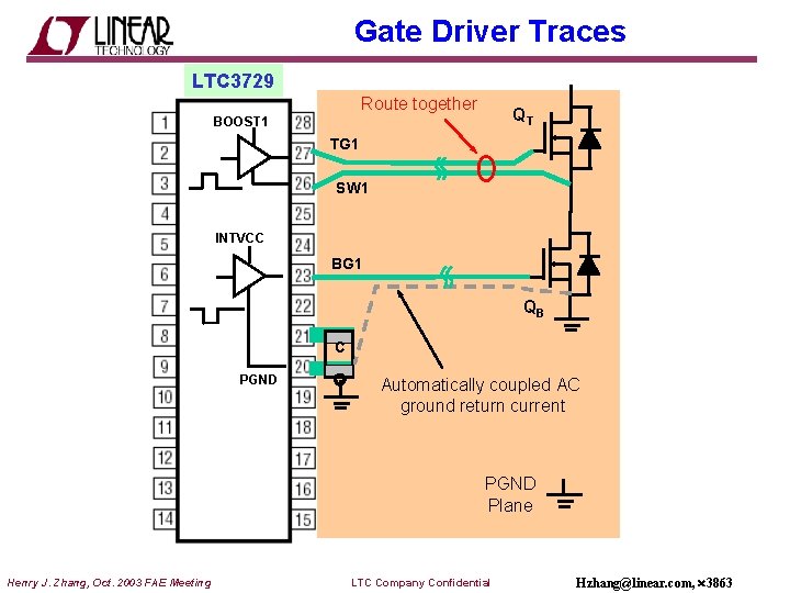 Gate Driver Traces LTC 3729 Route together QT BOOST 1 TG 1 SW 1