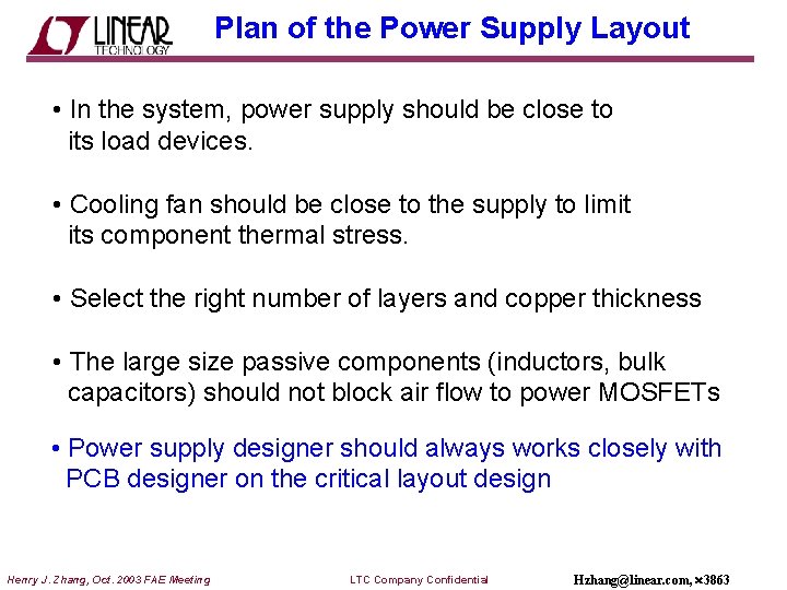 Plan of the Power Supply Layout • In the system, power supply should be