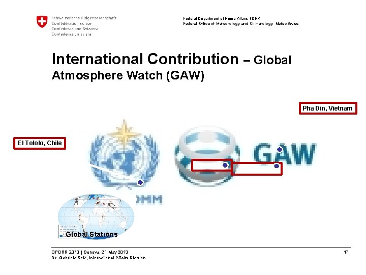 Federal Department of Home Affairs FDHA Federal Office of Meteorology and Climatology Meteo. Swiss