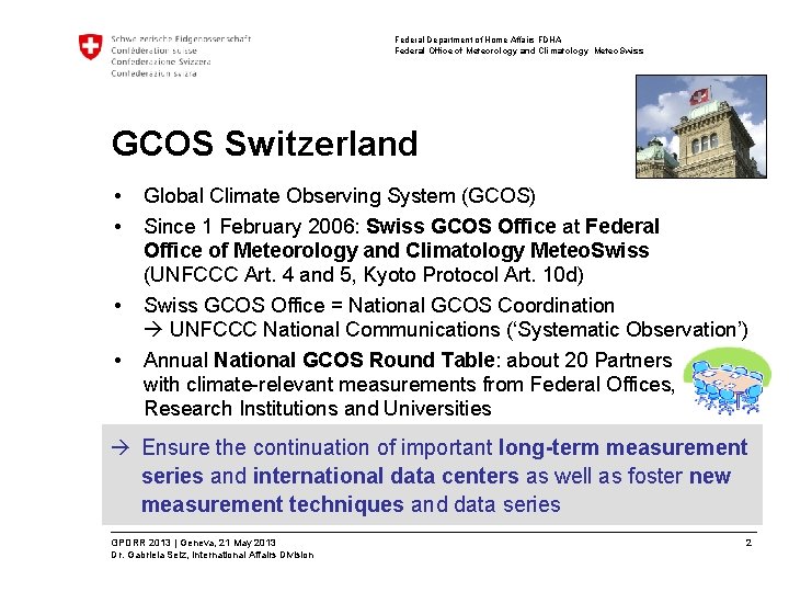 Federal Department of Home Affairs FDHA Federal Office of Meteorology and Climatology Meteo. Swiss