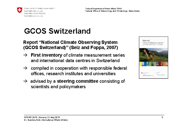 Federal Department of Home Affairs FDHA Federal Office of Meteorology and Climatology Meteo. Swiss