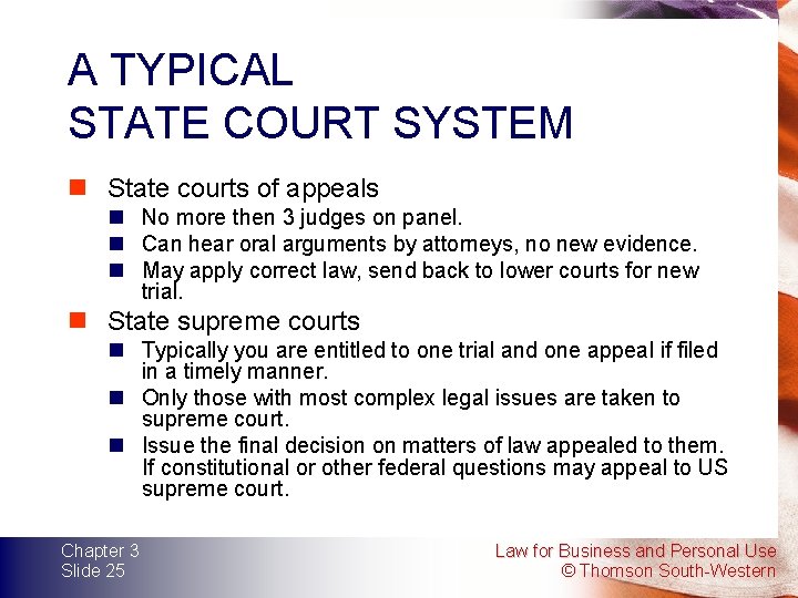 A TYPICAL STATE COURT SYSTEM n State courts of appeals n No more then A TYPICAL STATE COURT SYSTEM n State courts of appeals n No more then
