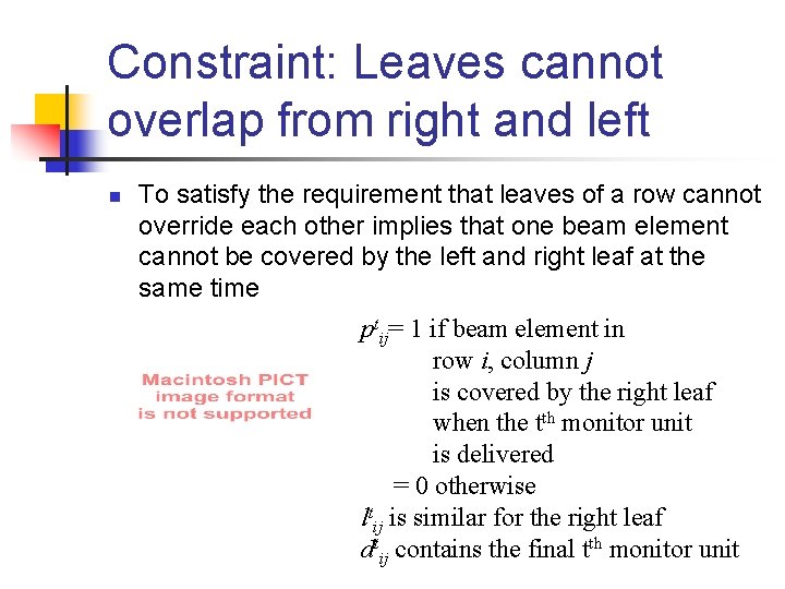 Constraint: Leaves cannot overlap from right and left n To satisfy the requirement that