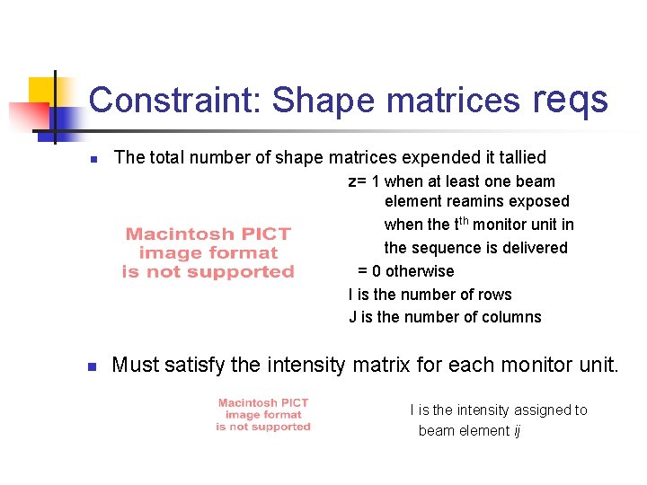 Constraint: Shape matrices reqs n The total number of shape matrices expended it tallied