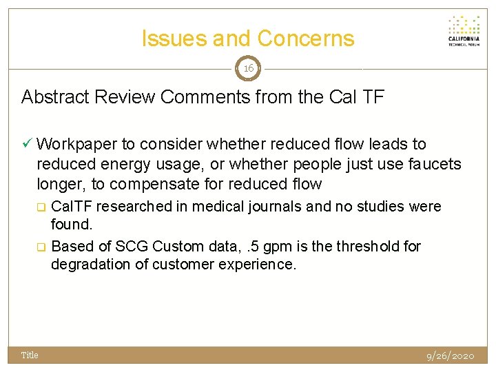Issues and Concerns 16 Abstract Review Comments from the Cal TF ü Workpaper to