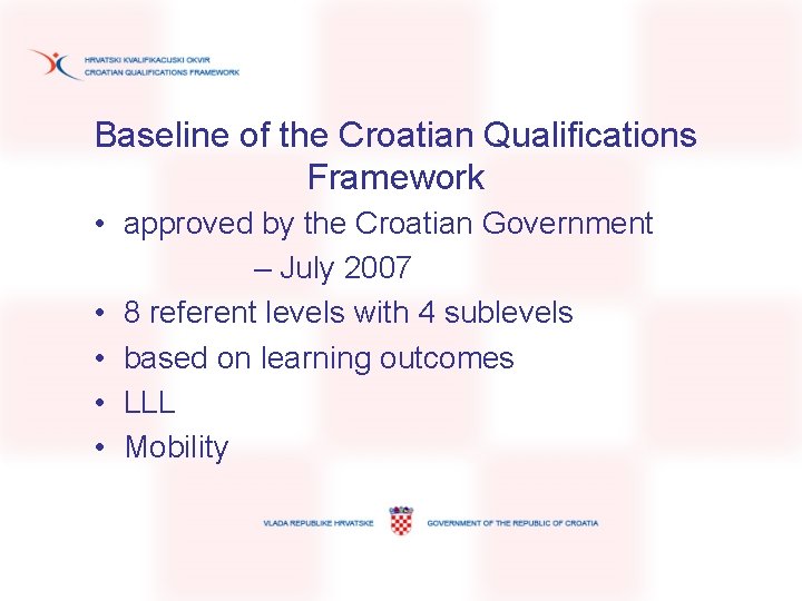 Baseline of the Croatian Qualifications Framework • approved by the Croatian Government – July