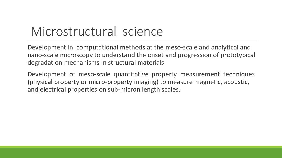 Microstructural science Development in computational methods at the meso-scale and analytical and nano-scale microscopy