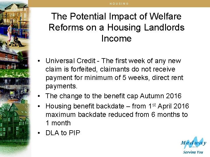 HOUSING The Potential Impact of Welfare Reforms on a Housing Landlords Income • Universal