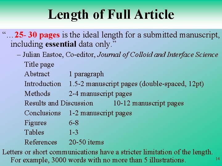 Length of Full Article “… 25 - 30 pages is the ideal length for