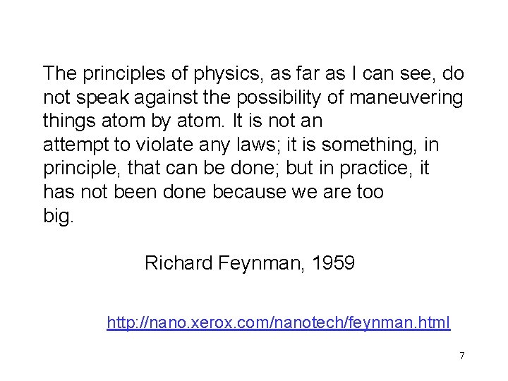 The principles of physics, as far as I can see, do not speak against