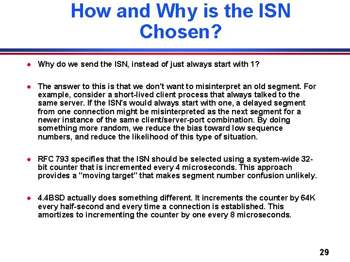 How and Why is the ISN Chosen? l Why do we send the ISN,