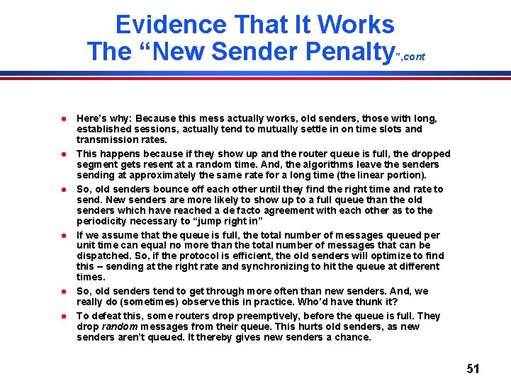 Evidence That It Works The “New Sender Penalty l l l ”, cont Here’s