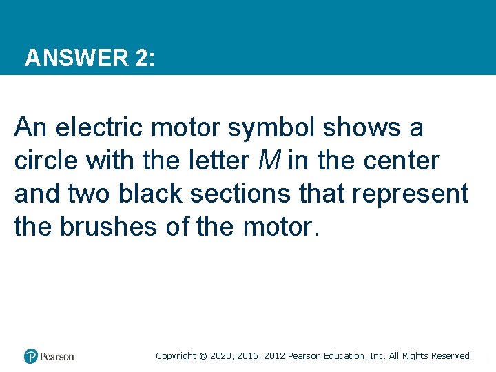 ANSWER 2: An electric motor symbol shows a circle with the letter M in