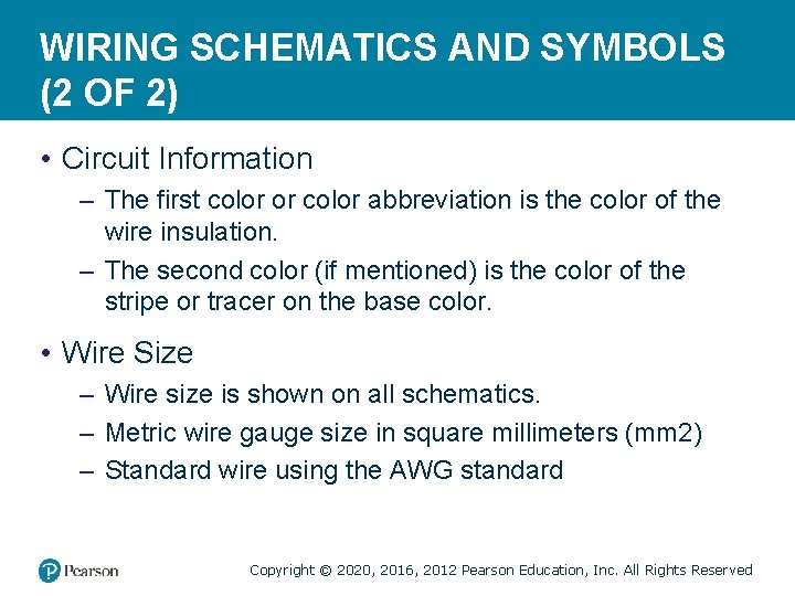 WIRING SCHEMATICS AND SYMBOLS (2 OF 2) • Circuit Information – The first color