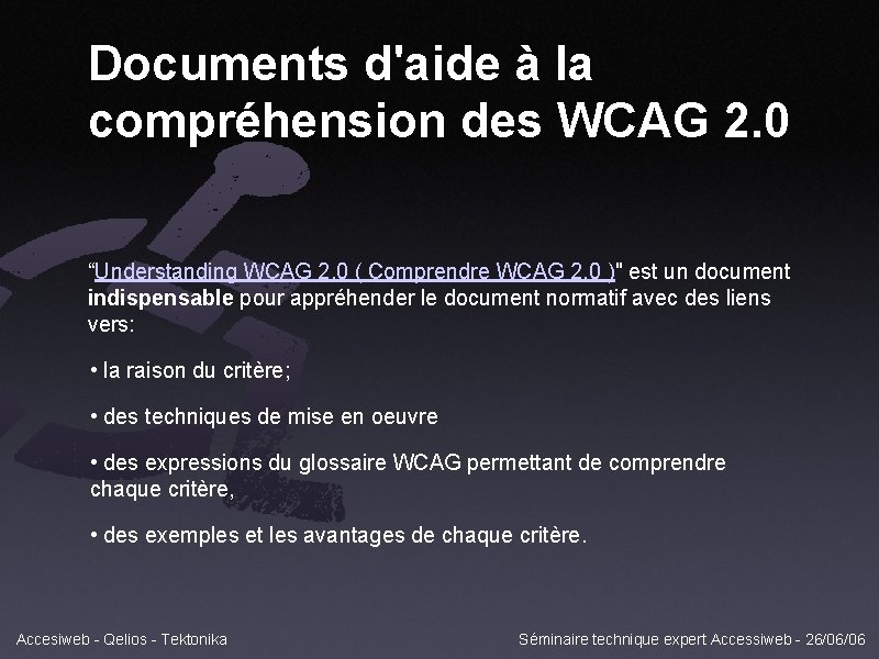 Documents d'aide à la compréhension des WCAG 2. 0 “Understanding WCAG 2. 0 (