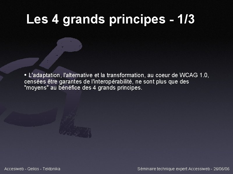 Les 4 grands principes - 1/3 • L'adaptation, l'alternative et la transformation, au coeur