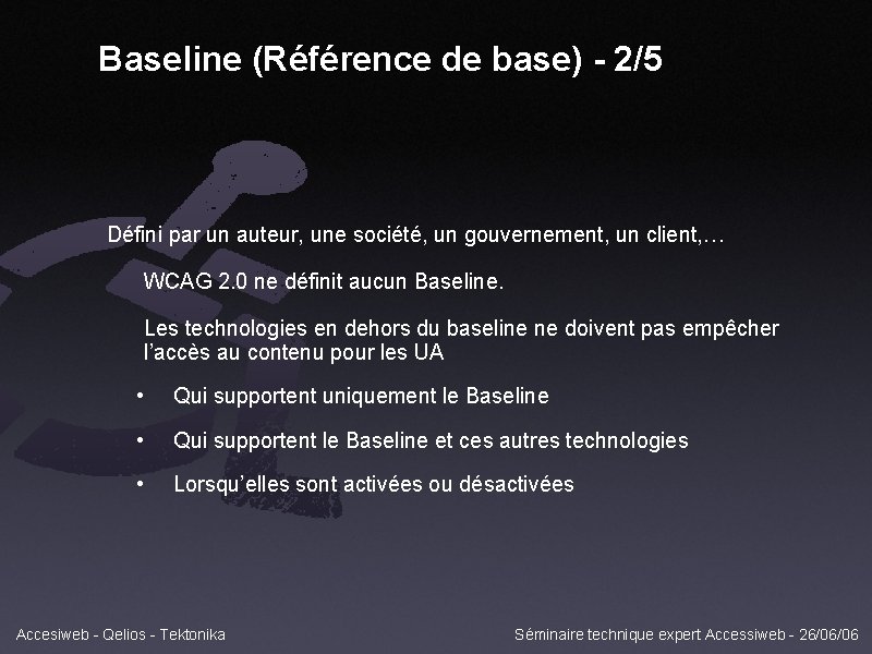 Baseline (Référence de base) - 2/5 Défini par un auteur, une société, un gouvernement,