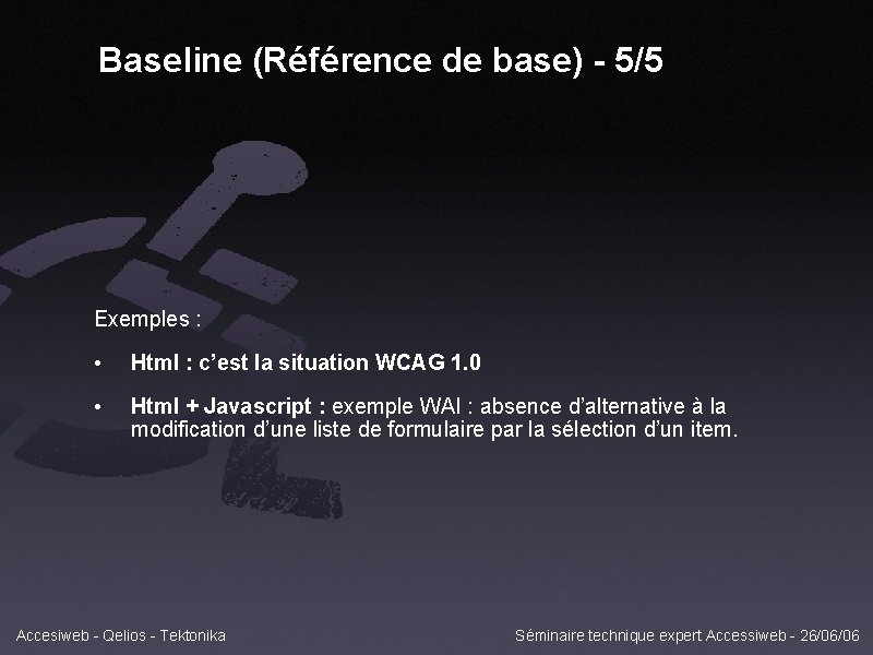 Baseline (Référence de base) - 5/5 Exemples : • Html : c’est la situation