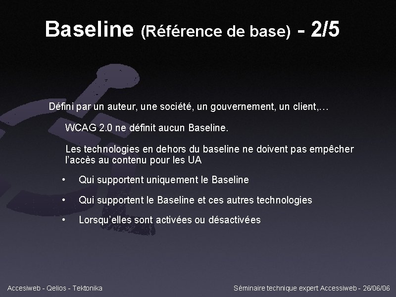 Baseline (Référence de base) - 2/5 Défini par un auteur, une société, un gouvernement,