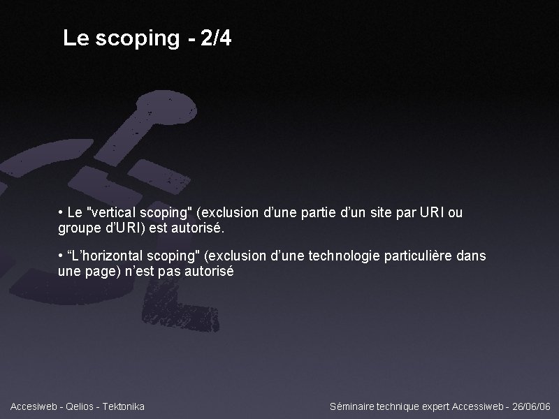 Le scoping - 2/4 • Le "vertical scoping" (exclusion d’une partie d’un site par