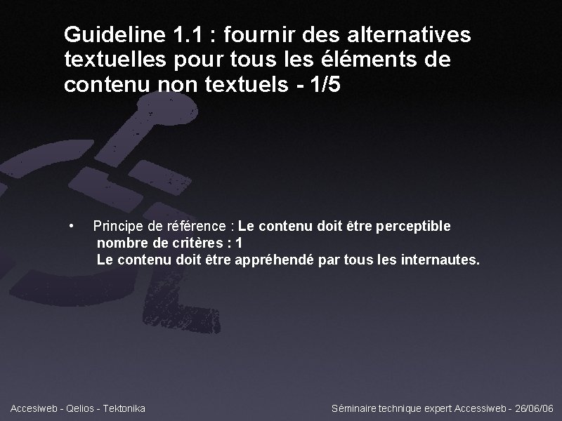 Guideline 1. 1 : fournir des alternatives textuelles pour tous les éléments de contenu