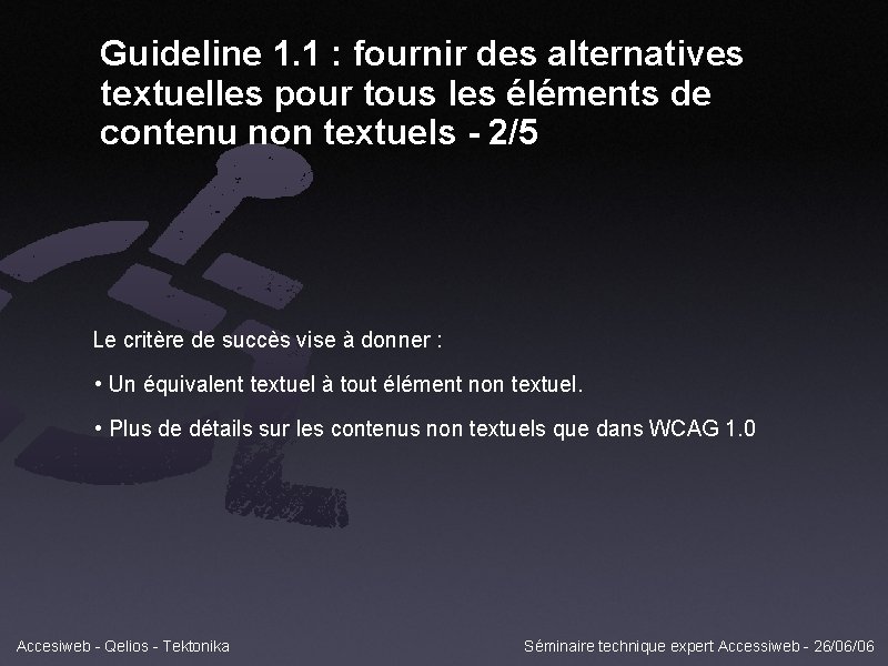 Guideline 1. 1 : fournir des alternatives textuelles pour tous les éléments de contenu