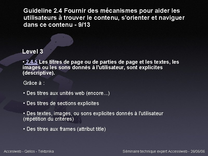 Guideline 2. 4 Fournir des mécanismes pour aider les utilisateurs à trouver le contenu,