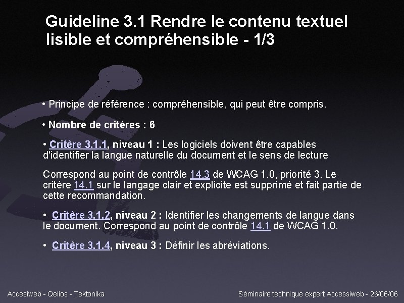 Guideline 3. 1 Rendre le contenu textuel lisible et compréhensible - 1/3 • Principe