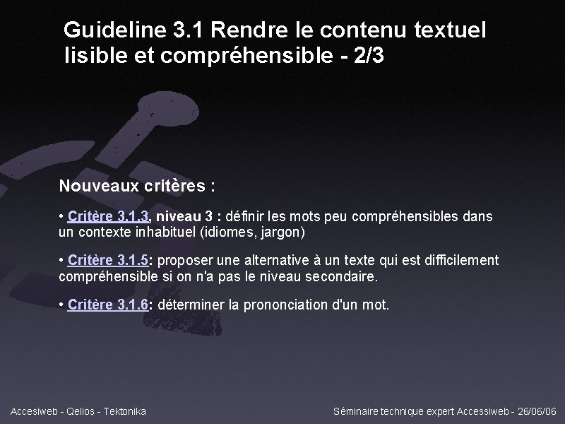 Guideline 3. 1 Rendre le contenu textuel lisible et compréhensible - 2/3 Nouveaux critères