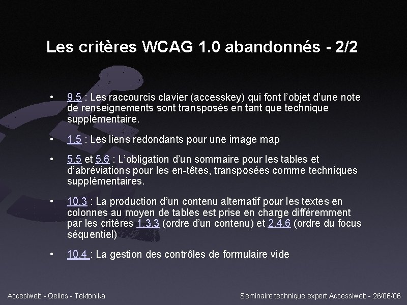 Les critères WCAG 1. 0 abandonnés - 2/2 • 9. 5 : Les raccourcis