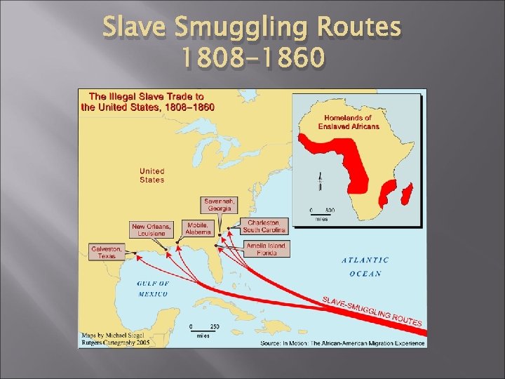 Slave Smuggling Routes 1808 -1860 