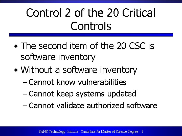 Control 2 of the 20 Critical Controls • The second item of the 20
