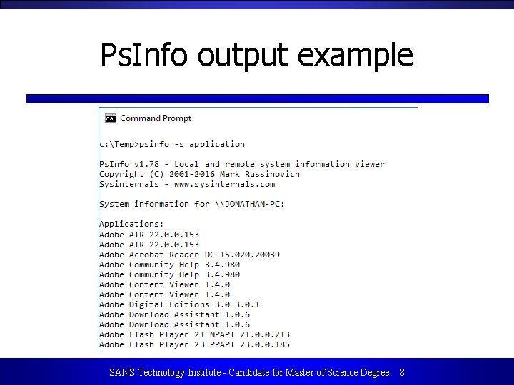 Ps. Info output example SANS Technology Institute - Candidate for Master of Science Degree