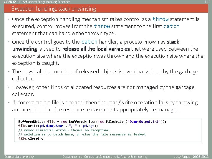 SOEN 6441 - Advanced Programming Practices 14 Exception handling: stack unwinding • Once the SOEN 6441 - Advanced Programming Practices 14 Exception handling: stack unwinding • Once the
