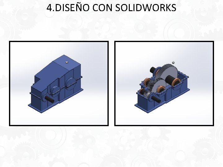 4. DISEÑO CON SOLIDWORKS 
