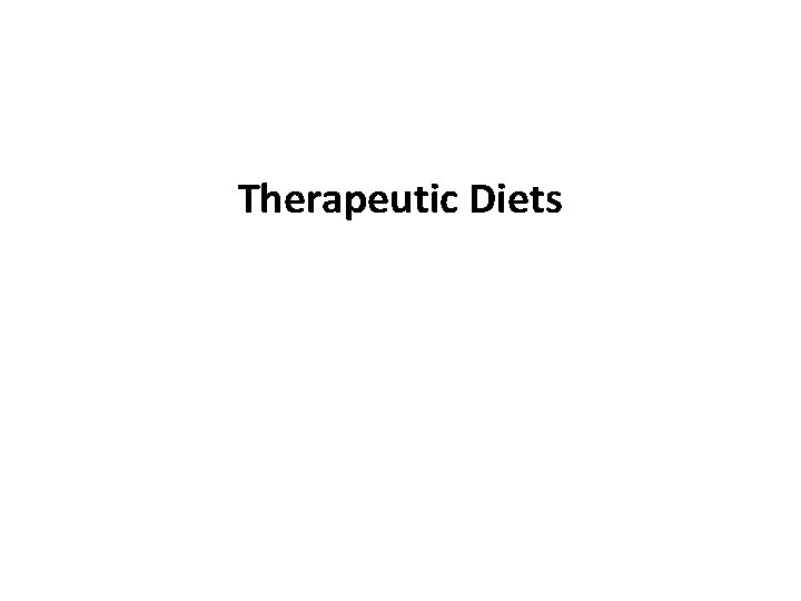 Therapeutic Diets 